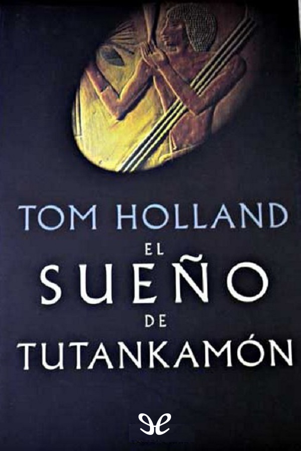 El sueño de Tutankamón