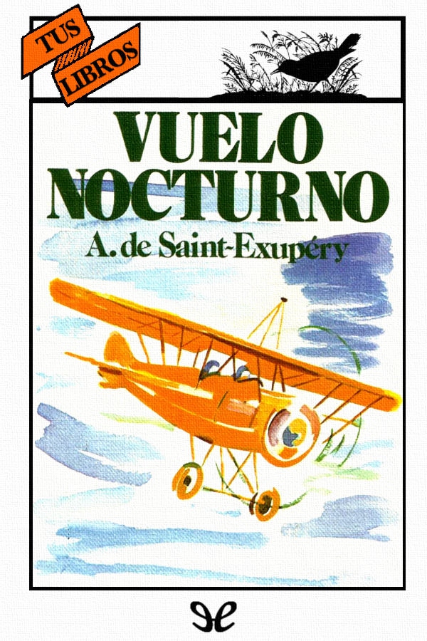 Vuelo nocturno (ilustrado Tus Libros)