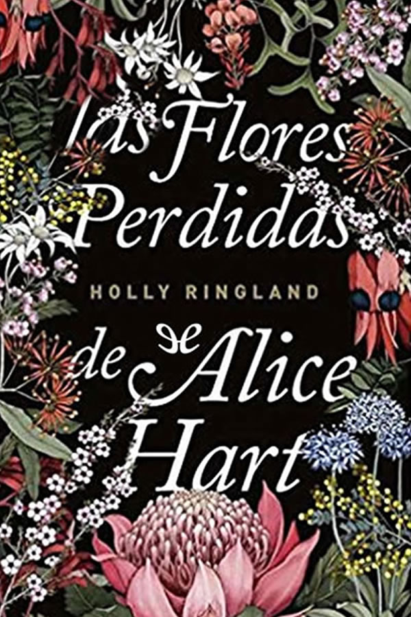 Las flores perdidas de Alice Hart