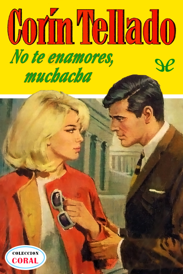 No te enamores, muchacha