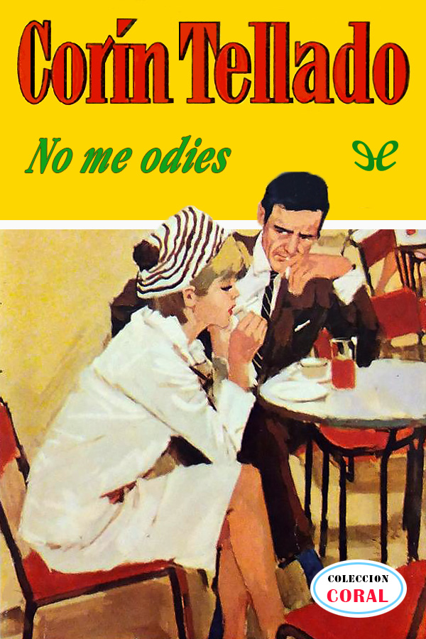 No me odies