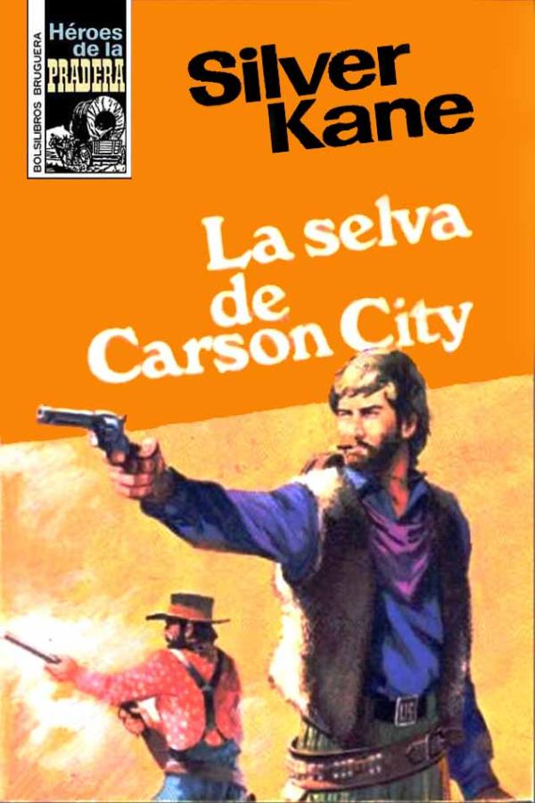 La selva de Carson City (2ª Ed.)