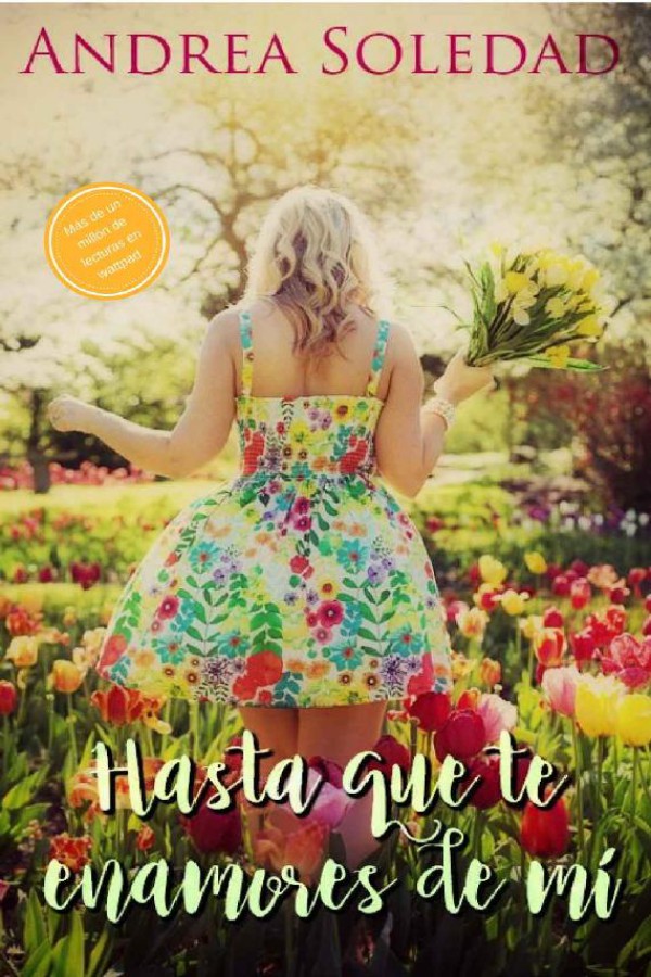 Hasta que te enamores de mí