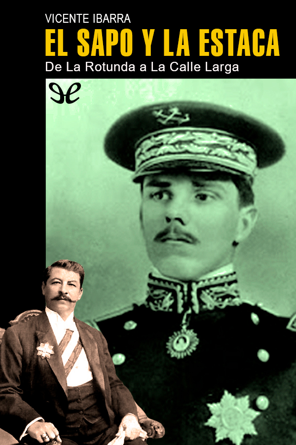 El sapo y la estaca (De La Rotunda a La Calle Larga)