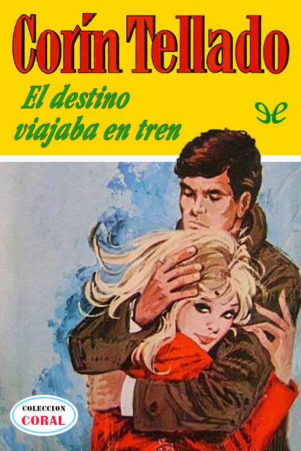 El destino viajaba en tren