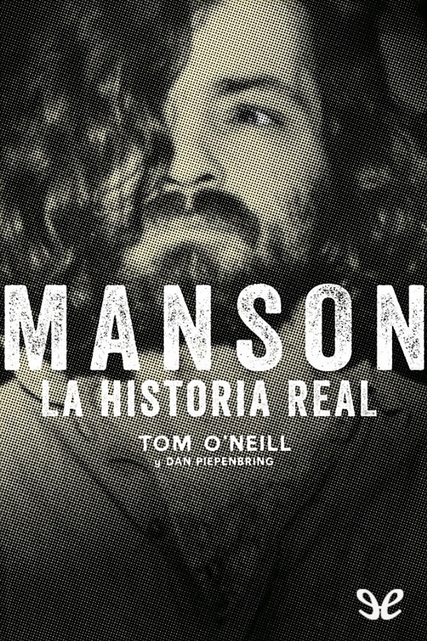 Manson. La historia real