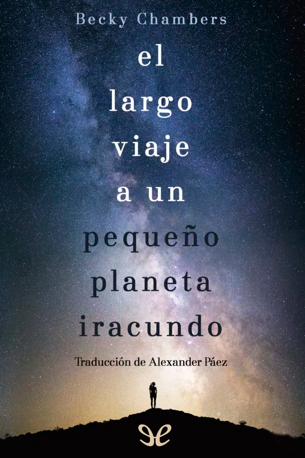 El largo viaje a un pequeño planeta iracundo