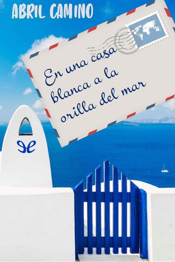En una casa blanca a la orilla del mar