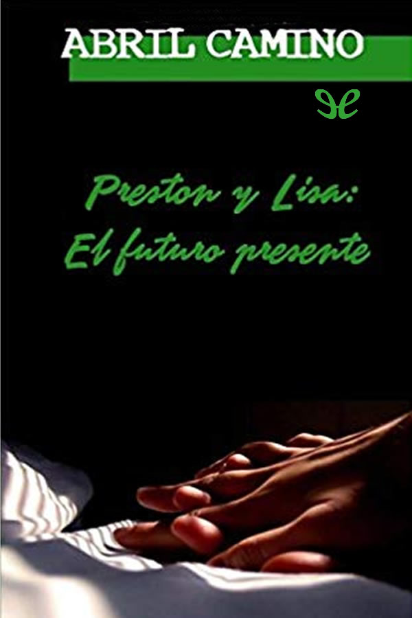 Preston y Lisa. El futuro presente