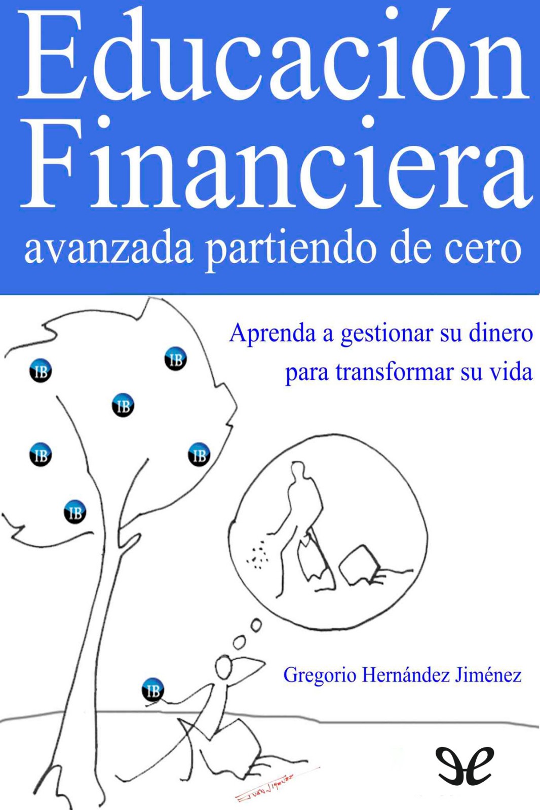 Educación financiera avanzada partiendo de cero