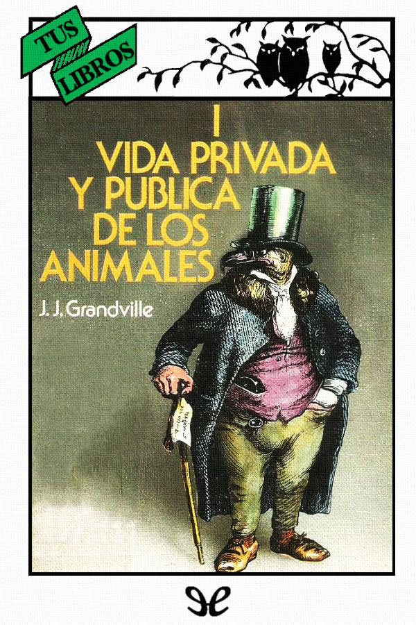 Vida privada y pública de los Animales (I)
