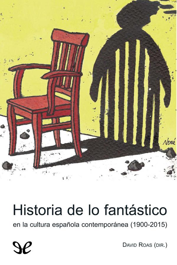 Historia de lo fantástico en la cultura española contemporánea (1900-2015)