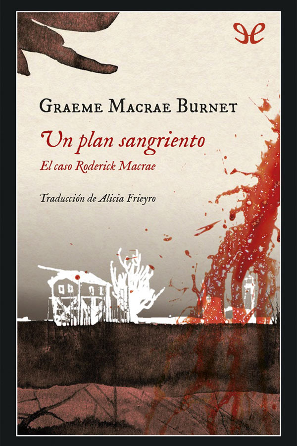 Un plan sangriento. El caso Roderick Macrae