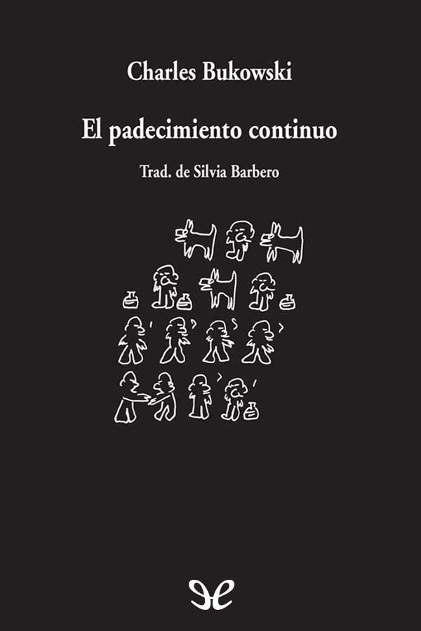 El padecimiento continuo