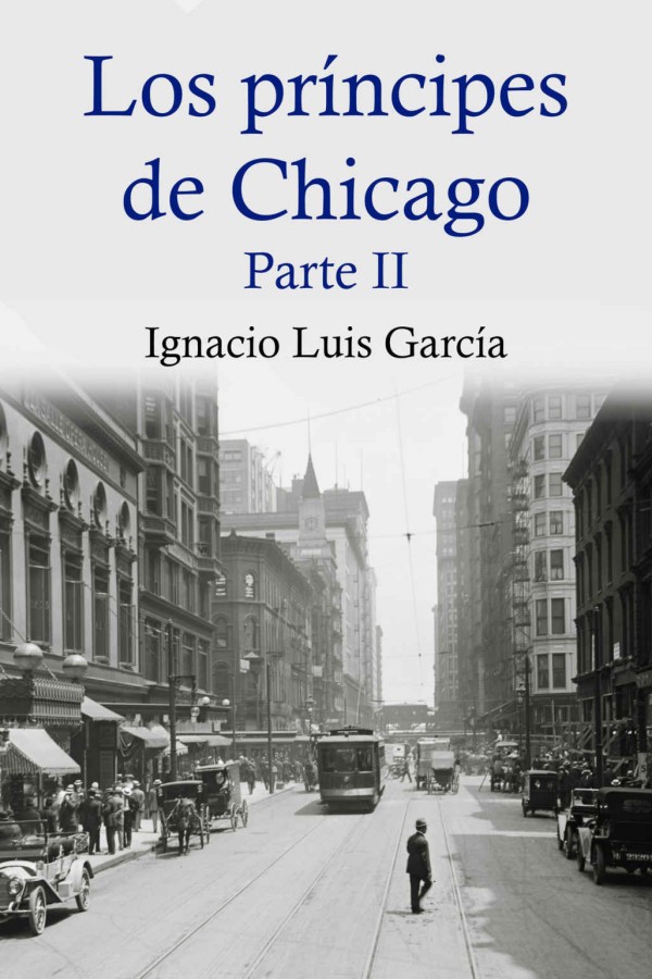 Los príncipes de Chicago. Parte 2