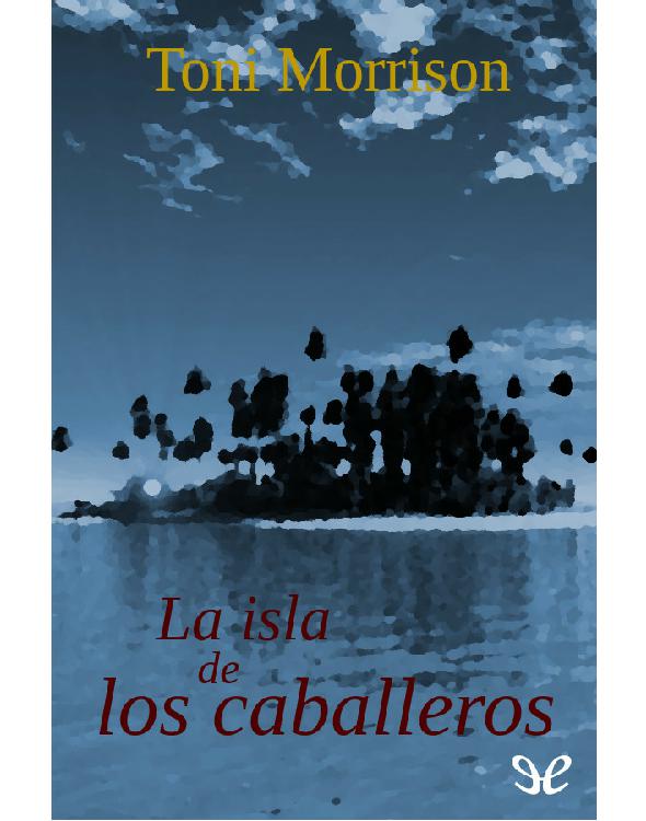 La isla de los caballeros