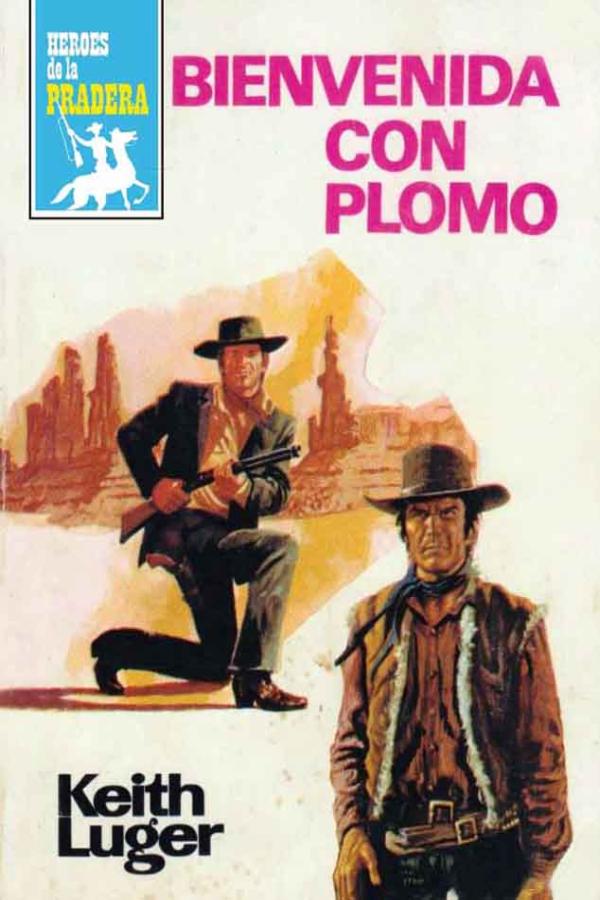 Bienvenida con plomo (2ª Ed.)