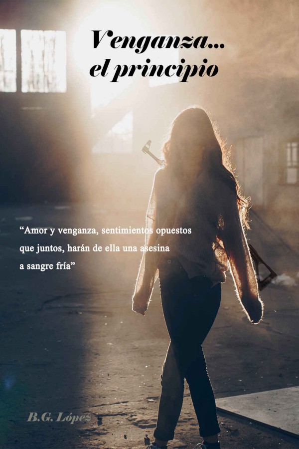 Venganza… El principio