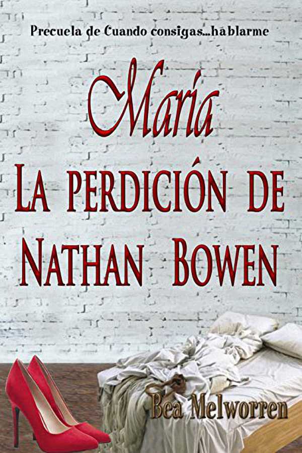 María. La perdición de Nathan Bowen