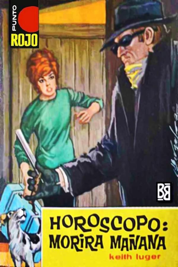 Horóscopo: Morirá mañana (2ª Ed.)