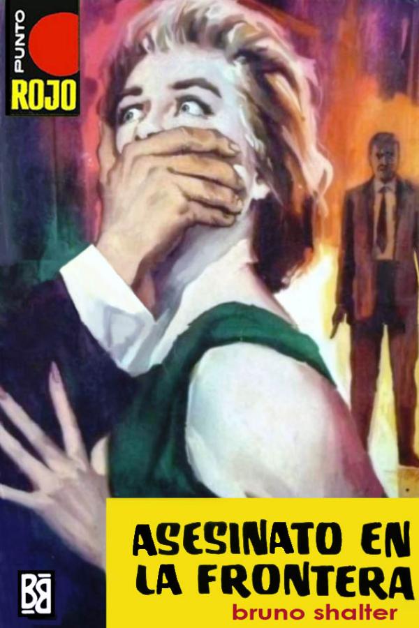Asesinato en la frontera (3ª Ed.)