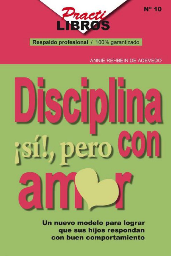 Disciplina ¡sí!, pero con amor