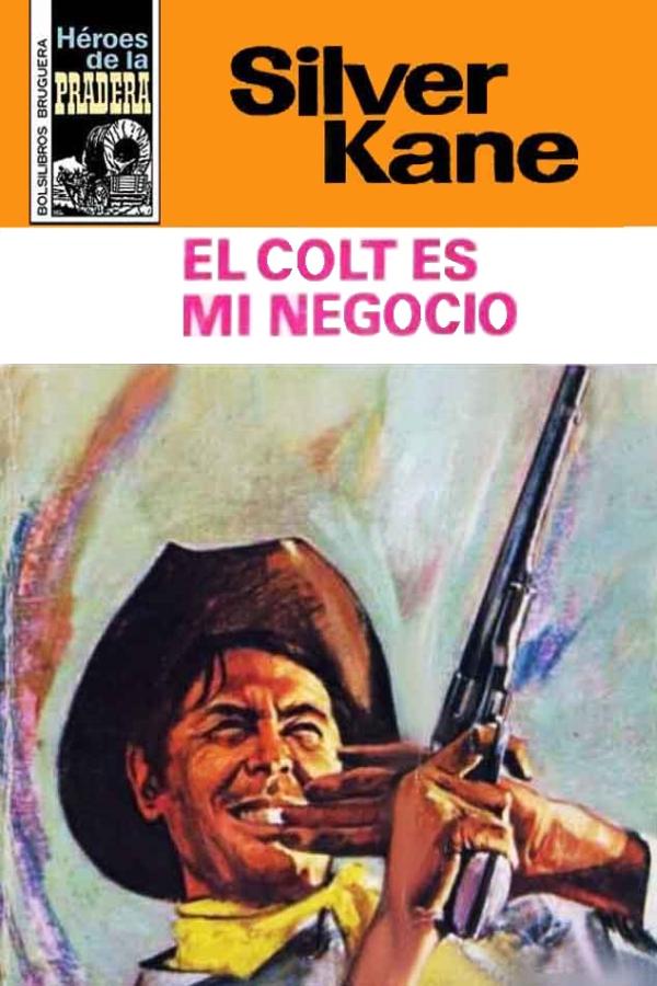 El colt es mi negocio